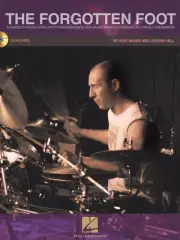 The Forgotten Foot Drum Lessons A Guide to Foot Independence Book CD Pack