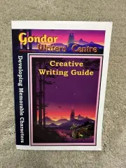 Gondor Writers' Centre Creative Writing Guides - Developing Memorable Characters