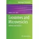 Exosomes and Microvesicles: Methods and Protocols