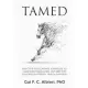 Tamed: Effective Self-Control Strategies to Tame Your Dark Horse and Keep You Focused, Motivated, and in Control