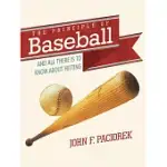 THE PRINCIPLE OF BASEBALL: ALL THERE IS TO KNOW ABOUT HITTING AND MORE