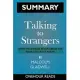 SUMMARY Of Talking to Strangers: What We Should Know about the People We Don’’t Know