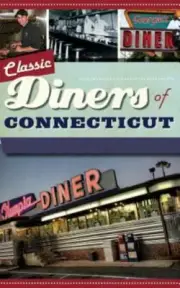 Classic Diners of Connecticut by Leykam, Garrison, Brand New, Free shipping i...