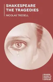 Shakespeare: The Tragedies by Nicolas Tredell (English) Hardcover Book