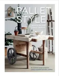 在飛比找博客來優惠-Pallet Style: 20 Creative Home