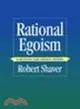 Rational Egoism:A Selective and Critical History