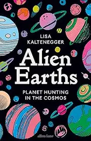 Alien Earths: Planet Hunting in the Cosmos