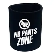 No Pants Zone - Funny Novelty Stubby Holder