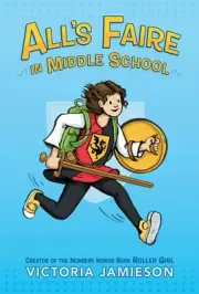 All's Faire in Middle School by Victoria Jamieson - BRAND NEW!