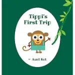 TIPPI’S FIRST TRIP