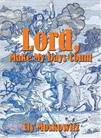 在飛比找三民網路書店優惠-Lord, Make My Days Count