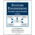 SYSTEMS ENGINEERING WITH ECONOMICS, PROBABILITY AND STATISTICS 2/E 2012, C.J.KHISTY 9781604270556 <華通書坊/姆斯>