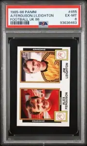 1985 Panini Sir Alex Ferguson Aberdeen Jim Leighton #455 PSA EX-MT POP 1