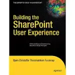 BUILDING THE SHAREPOINT USER EXPERIENCE