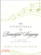 The Essentials of Beautiful Singing ─ A Three-Step Kinesthetic Approach