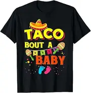 [X.Style] Let's Taco Bout A Baby Pregnancy Cinco De Mayo Gender Reveal ds786 T-Shirt (S) Black