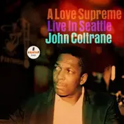 John Coltrane-A Love Supreme: Live In Seattl CD