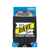 Dave V2 Surname Thing - Funny Novelty Stubby Holder With Base