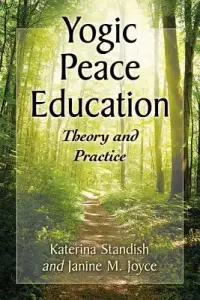 在飛比找博客來優惠-Yogic Peace Education: Theory 