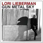 LORI LIEBERMAN - GUN METAL SKY (CD) 羅莉·萊柏曼 - 槍金屬色的天空