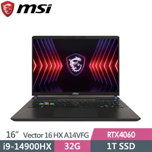 msi Vector 16 HX A14VFG-250TW(i9-14900HX/32G/1T SSD/RTX4060-8G/16"QHD+/Win11)電競筆電