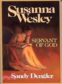在飛比找三民網路書店優惠-Susanna Wesley ― Servent of Go