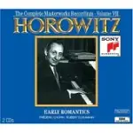 VLADIMIR HOROWITZ / EARLY ROMANTICS