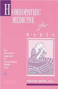 在飛比找三民網路書店優惠-Homeopathic Medicine for Women