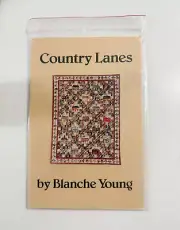 Country Lanes by Blanche Young Quilt Pattern