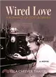 Wired Love ― A Romance of Dots and Dashes