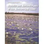 AQUATIC AND WETLAND PLANTS OF THE WESTERN GULF COAST