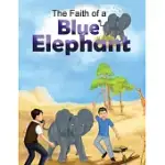 THE FAITH OF A BLUE ELEPHANT: BOOK 2