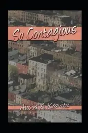 So Contagious by Alicia A. Kravitz-Connelly (English) Paperback Book