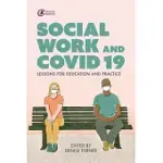 SOCIAL WORK AND COVID-19: LESSONS FOR EDUCATION AND PRACTICE