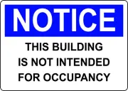 NOTICE BUILDING NOT INTENDED OCCUPANCY | Laminated Vinyl Decal Sticker Label