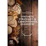 SYNTHETIC STRATEGIES IN CARBOHYDRATE CHEMISTRY