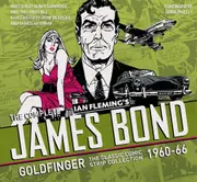 The Complete James Bond: Goldfinger - The Classic Comic Strip Collection 1960-66