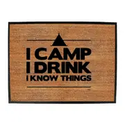 Alcohol Camping Camp Drink Know Things - Funny Novelty Doormat Man Cave Floor mat
