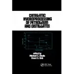 CATALYTIC HYDROPROCESSING OF PETROLEUM AND DISTILLATES