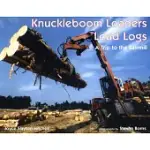 KNUCKLEBOOM LOADERS LOAD LOGS: A TRIP TO THE SAWMILL