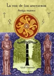 Libro La Voz De Los Ancestros - Amiga Muerte W√ºlf S√∂rensen