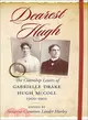 Dearest Hugh: The Courtship Letters of Gabrielle Drake and Hugh Mccoll, 1900-1901
