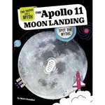 THE APOLLO 11 MOON LANDING: SPOT THE MYTHS/MATT CHANDLER【禮筑外文書店】