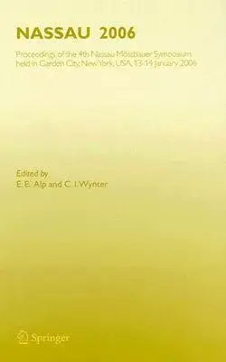 NASSAU 2006: Proceedings of The 4th Nassau Mossbauer Symposium Held in Garden City, New York, USA, 13-14 January 2006