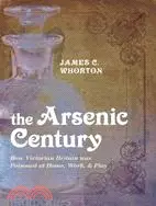 在飛比找三民網路書店優惠-The Arsenic Century: How Victo