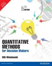 Quantitative Methods for Decision Makers by Mik Wisniewski 5 TH ED