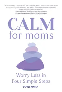 在飛比找誠品線上優惠-Calm for Moms: Worry Less in F