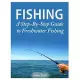 Fishing: A Step-by-Step Guide to Freshwater Fishing