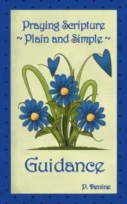 Praying Scripture Plain & Simple Guidance by P. Denine (English) Paperback Book