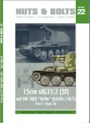 Nuts & Bolts Vol.22 15cm sIG33/2 (Sf) auf GW 38(t) Grille Sd.Kfz. 138/1)